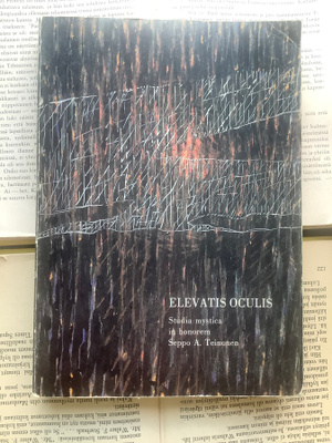 Elevatis oculis: studia mystica in honorem Seppo A. Teinonen