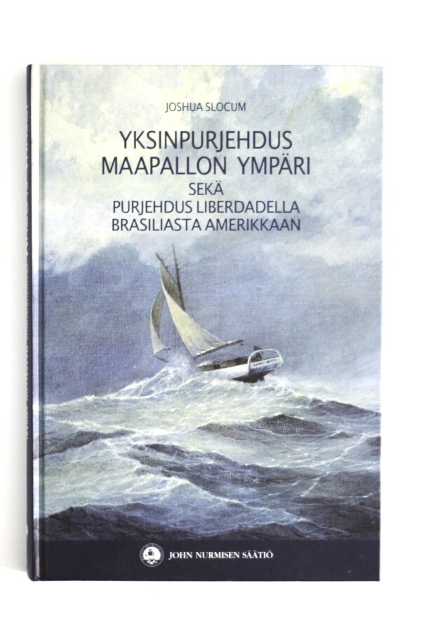 Joshua Slocum - YKSINPURJEHDUS MAAPALLON YMPÄRI