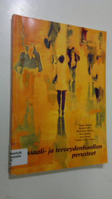 Sosiaali- ja terveydenhuollon perusteet