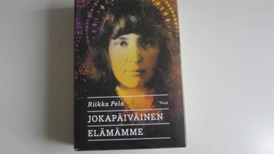 Pelo, Riikka: Jokapäiväinen elämämme