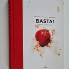 Saku Tuominen : Basta! : italialaisen ruokakulttuurin abc - pikkukuva 1