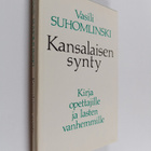 Vasili Suhomlinski : Kansalaisen synty - pikkukuva 1