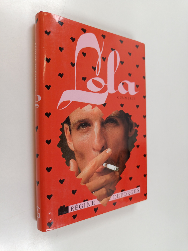 Regine Deforges : Lola