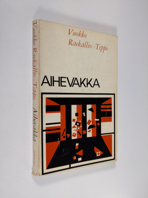 Vuokko Raekallio-Teppo : Aihevakka (tekijän omiste)
