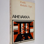 Vuokko Raekallio-Teppo : Aihevakka (tekijän omiste) - pikkukuva 1