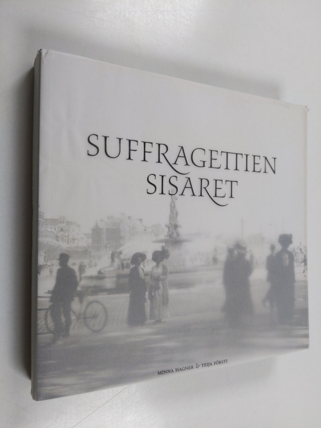 Minna Hagner : Suffragettien sisaret
