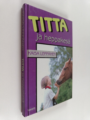 Kaisa Leppänen : Titta ja heppakesä