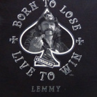 LEMMY T - PAITA, BORN TO LOSE - LIVE TO WIN - pikkukuva 2