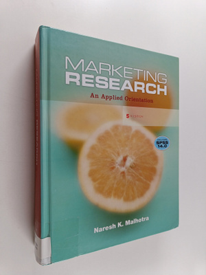 Naresh K. Malhotra : Marketing Research - An Applied Orie...