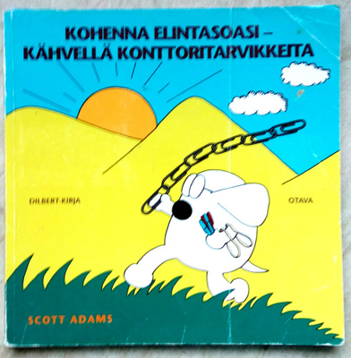 Scott Adams Dilbert-kirja Kohenna elintasoasi ...