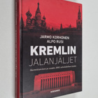 Jarmo Korhonen : Kremlin jalanjäljet : suomettuminen ja v... - pikkukuva 1