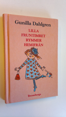 Gunilla Dahlgren : Lilla fruntimret rymmer hemifrån