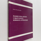 Paimentolaisten uskonnosta kirkkolaitokseksi - pikkukuva 1