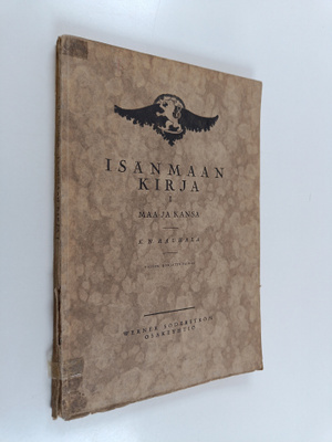 K. N. Rauhala : Isänmaan kirja 1 : maa ja kansa