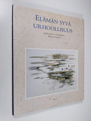 Elämän syvä urhoollisuus