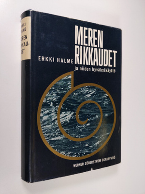 Erkki Halme : Meren rikkaudet ja niiden hyväksikäyttö : 5...