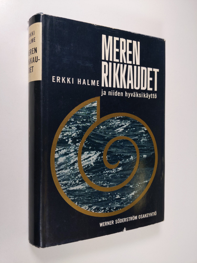 Erkki Halme : Meren rikkaudet ja niiden hyväksikäyttö : 5...