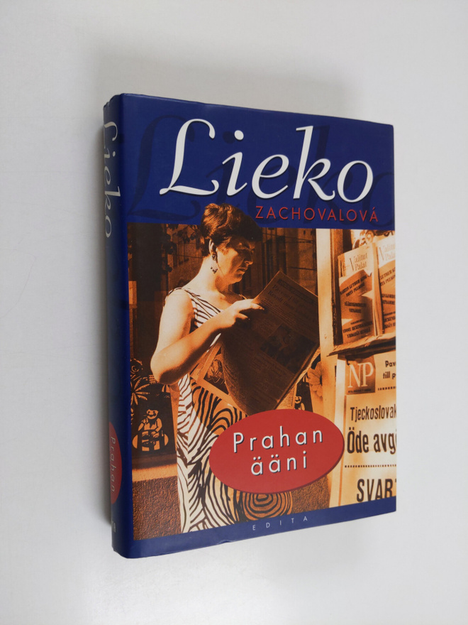 Lieko Zachovalova : Prahan ääni : muistelmia