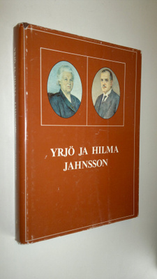 Seppo Zetterberg : Yrjö ja Hilma Jahnsson
