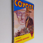 Jose Mallorqui : El Coyote 67 : seikkailuromaani viime vu... - pikkukuva 1