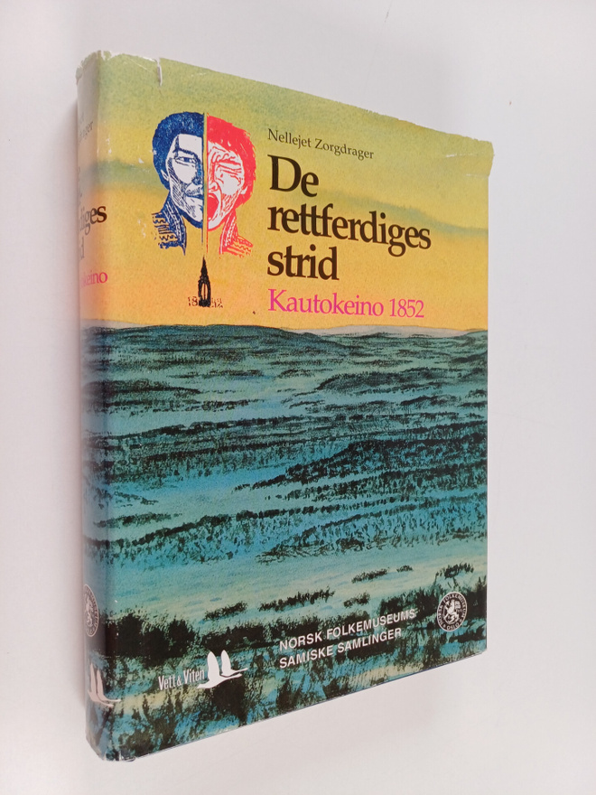 Nellejet Zorgdrager : De rettferdiges strid Kautokeino 18...