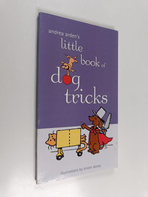Andrea Arden : Andrea Arden's Little Book of Dog Tricks