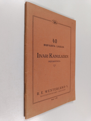 40 hupaista laulua Iivari Kainulaisen ohjelmistosta