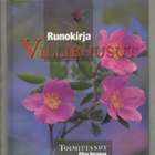 Ritva Bergman: Runokirja Villiruusut - pikkukuva 1