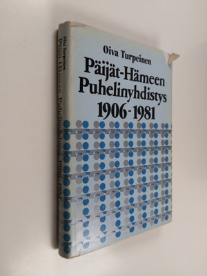 Oiva Turpeinen : Päijät-Hämeen puhelinyhdistys 1906-1981