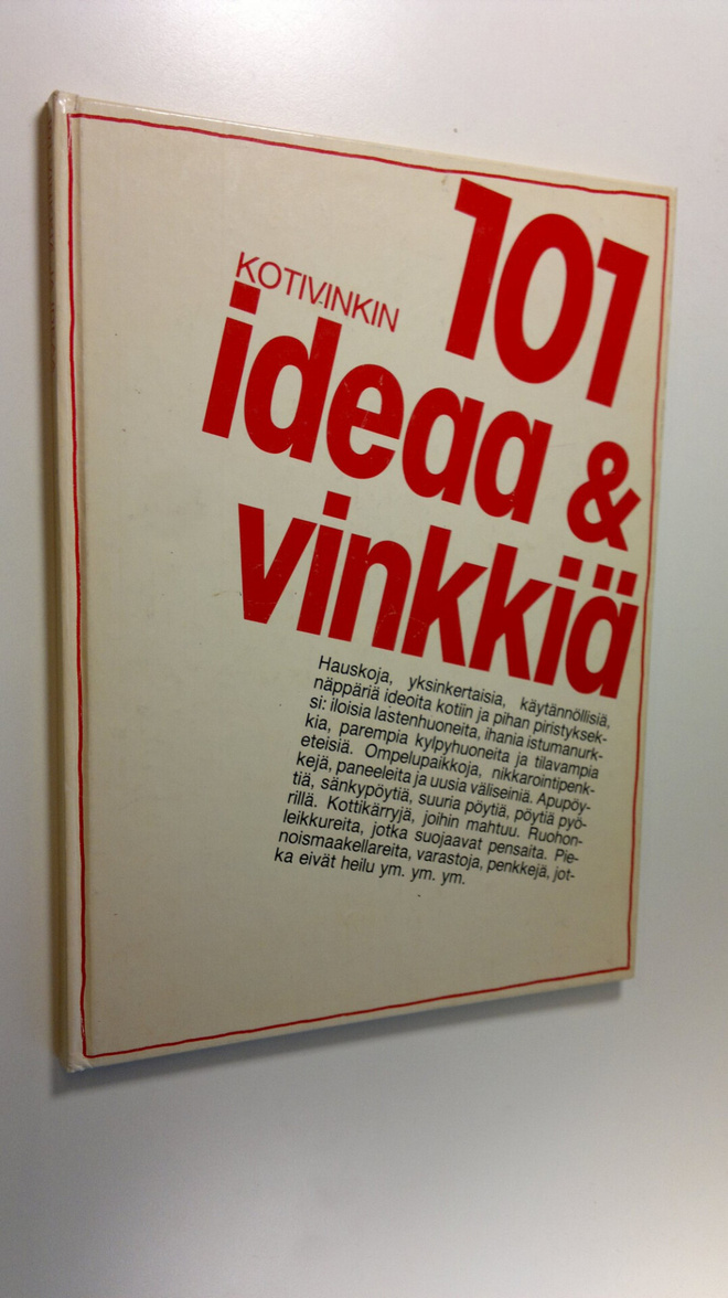 Kotivinkin 101 ideaa & vinkkiä