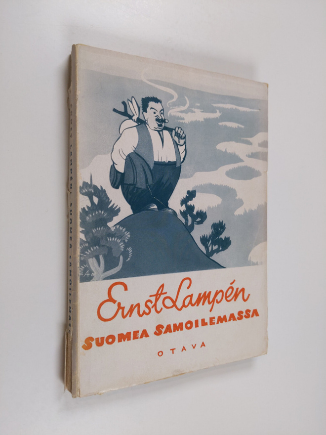 Ernst Lampen : Suomea samoilemassa : valikoima matkailupa...