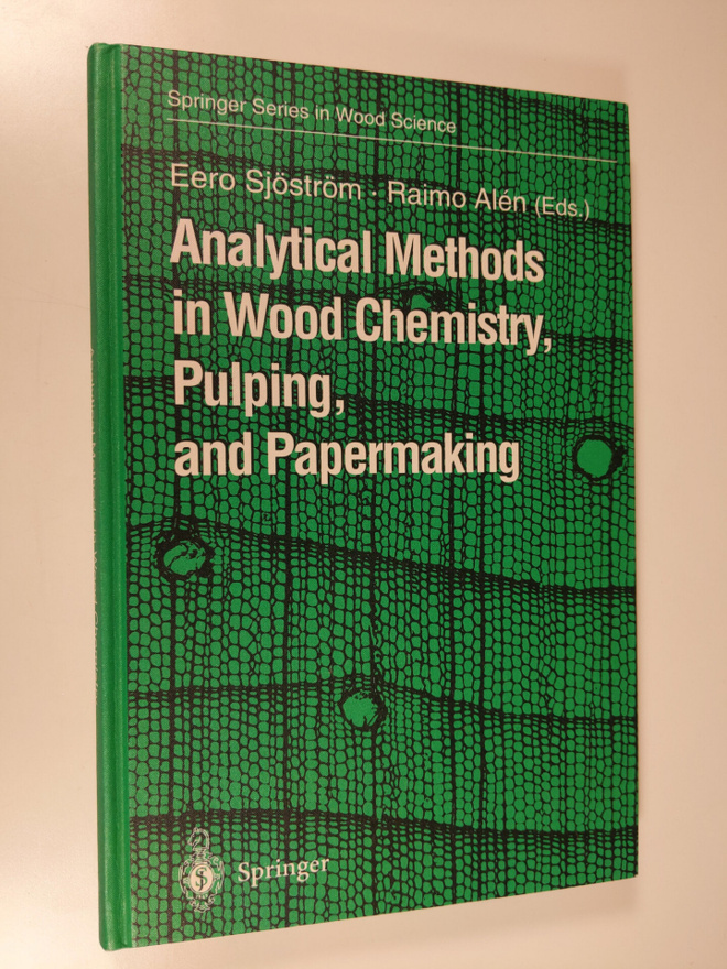 Eero Sjöström ym. : Analytical Methods in Wood Chemistry,...