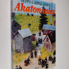 Seppo Lappalainen : Akaton mies - pikkukuva 1