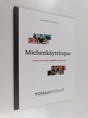 Miehenkäyttöopas : sosiaali- ja terveysalan opettajille j...