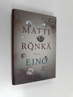 Matti Rönkä : Eino (signeerattu, tekijän omiste)