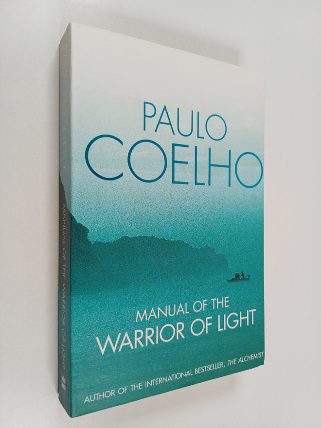 Paulo Coelho : Manual of the Warrior of Light