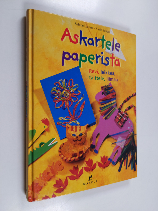 Sabine Latorre : Askartele paperista : revi, leikkaa, tai...