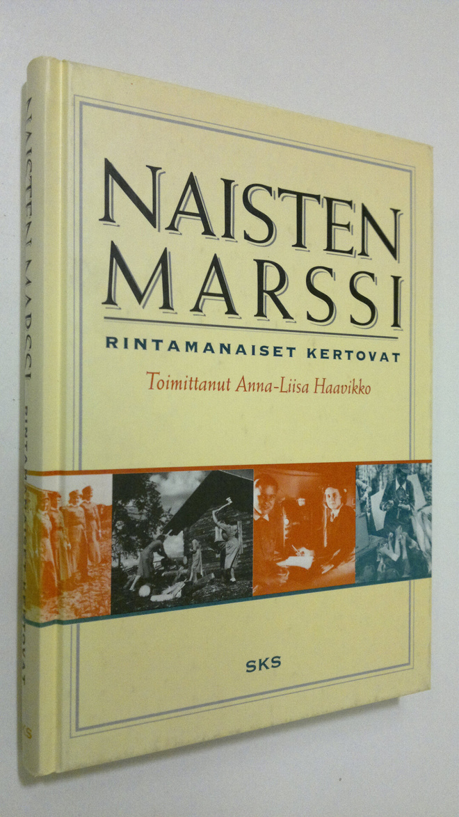 Anna-Liisa (toim.) Haavikko : Naisten marssi : rintamanai...