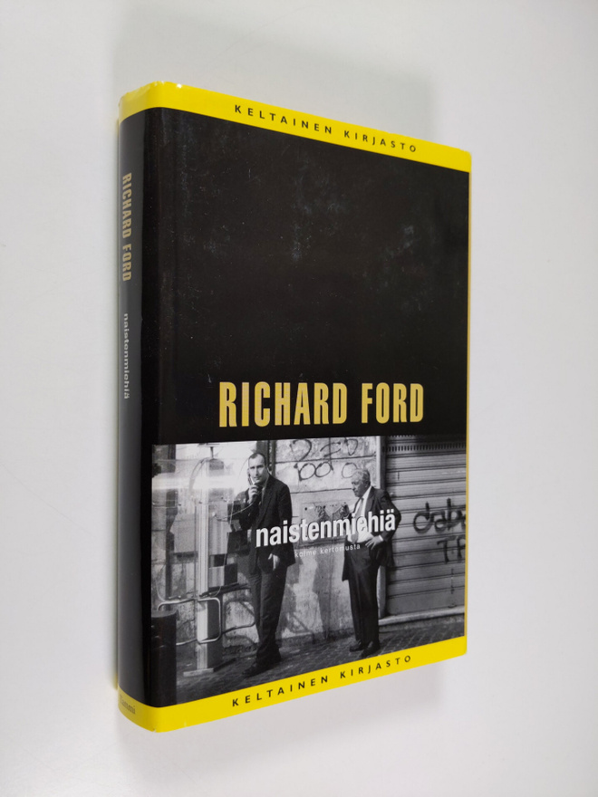 Richard Ford : Naistenmiehiä : kolme kertomusta