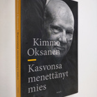 Kimmo Oksanen : Kasvonsa menettänyt mies - pikkukuva 1