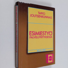 Tapio Joutsenkunnas : Esimiestyö palveluyrityksessä - pikkukuva 1