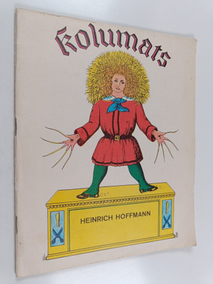 Heinrich Hoffmann : Kolumats