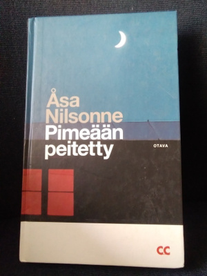 Åsa Nilsonne: Pimeään peitetty