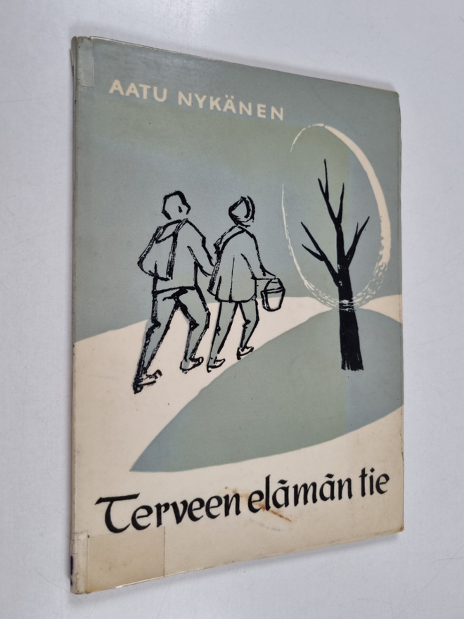 Aatu Nykänen : Terveen elämän tie