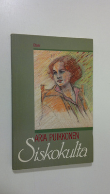 Arja Puikkonen : Siskokulta