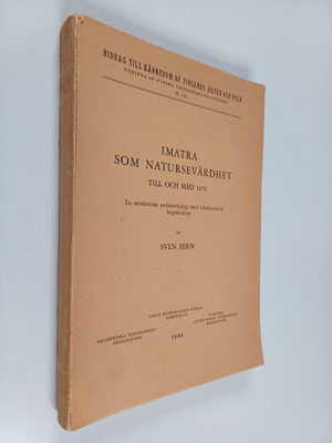 Sven Hirn : Imatra som natursevärdhet till och med 1870 :...