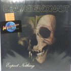 DEAD KOSMONAUT - EXPECT NOTHING - M-/M- LP - pikkukuva 1