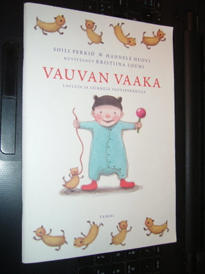 Soili Perkiö, Hannele Huovi ym: VAUVAN VAAKA (6.p.2008)