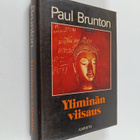 Paul Brunton : Yliminän viisaus - pikkukuva 1