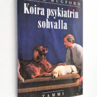 Roger Mugford : Koira psykiatrin sohvalla : ymmärrystä ko... - pikkukuva 1